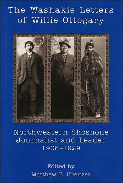 Washakie Letters Of Willie Ottogary