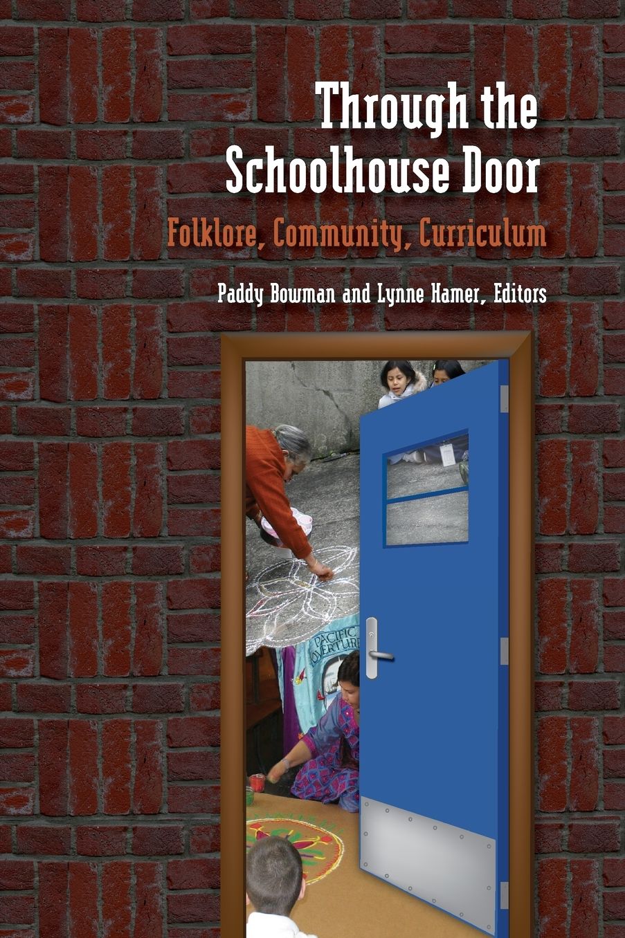 Through the Schoolhouse Door: Folklore, Community, Currriculum