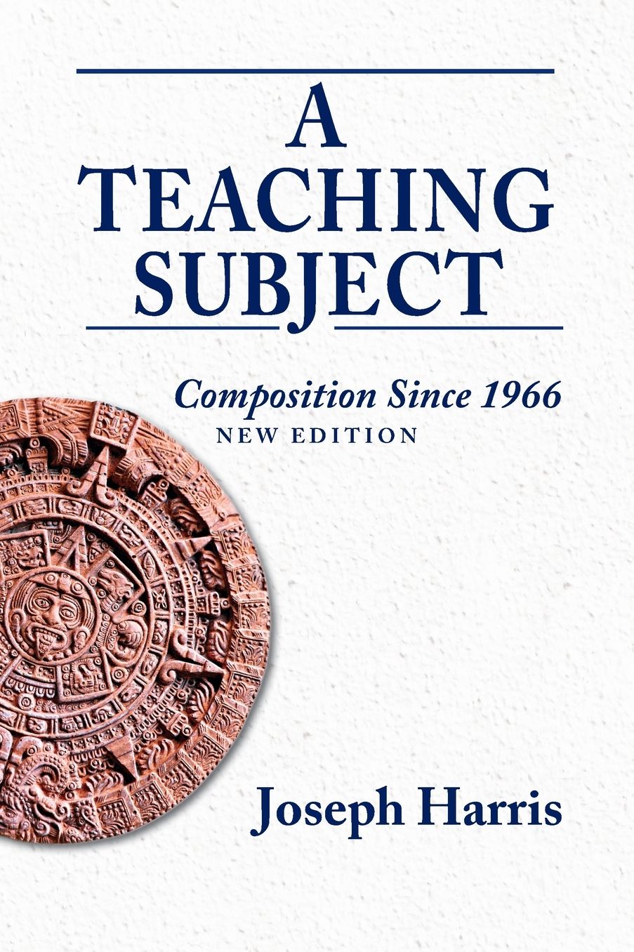 A Teaching Subject: Composition Since 1966, New Edition