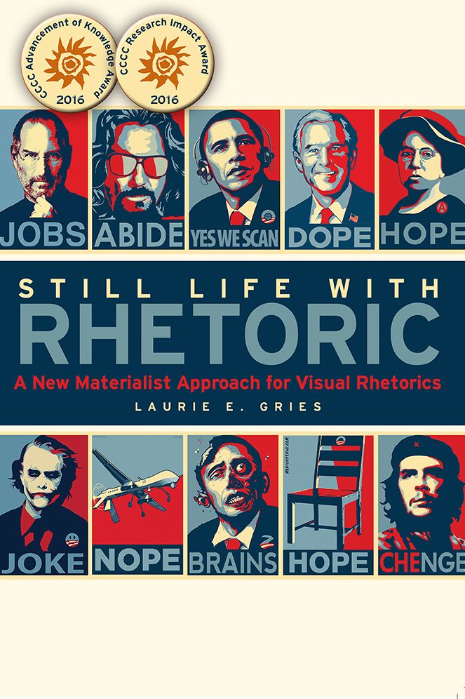 Still Life with Rhetoric: A New Materialist Approach for Visual Rhetorics