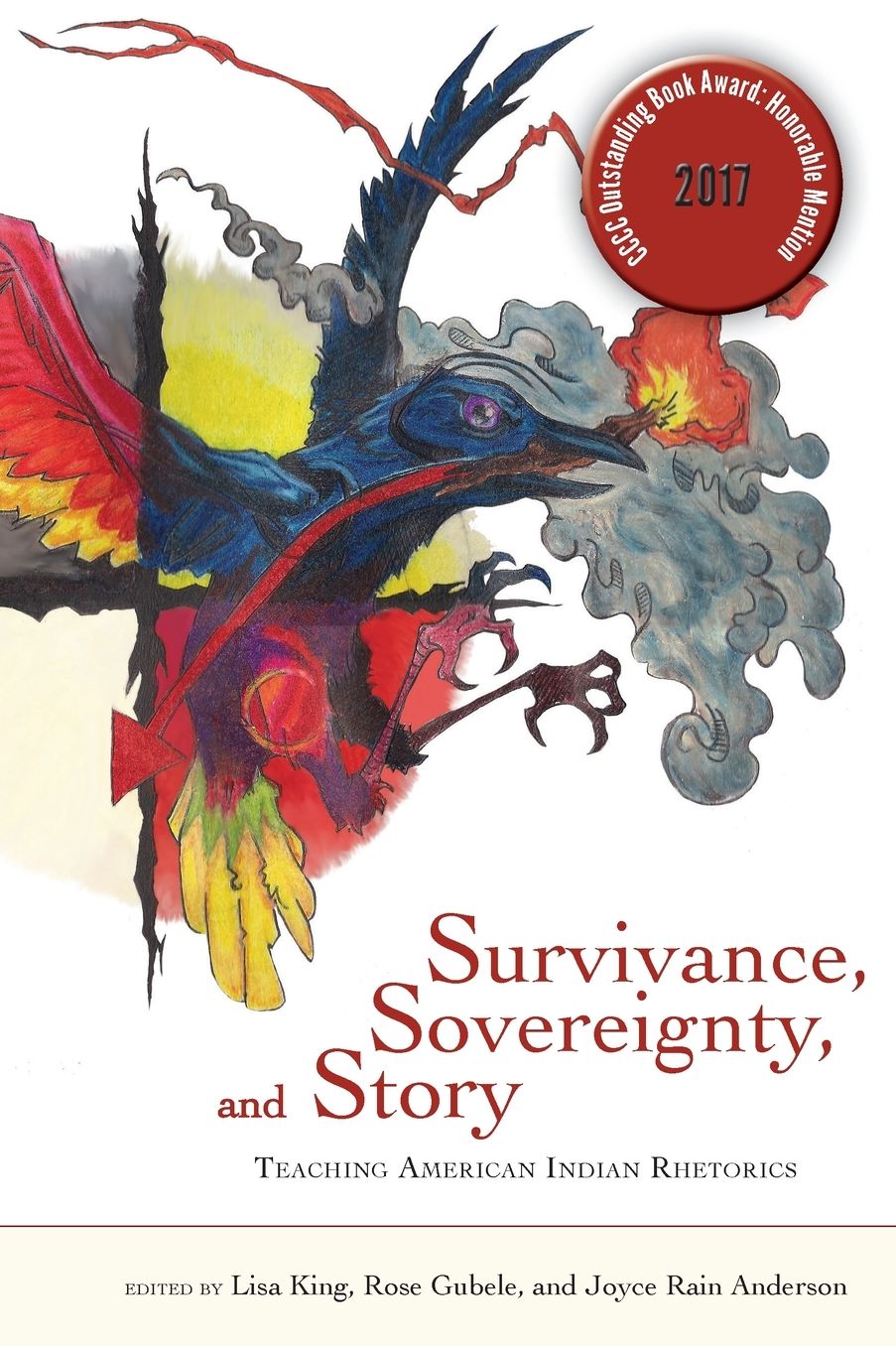 Survivance, Sovereignty, and Story: Teaching American Indian Rhetorics