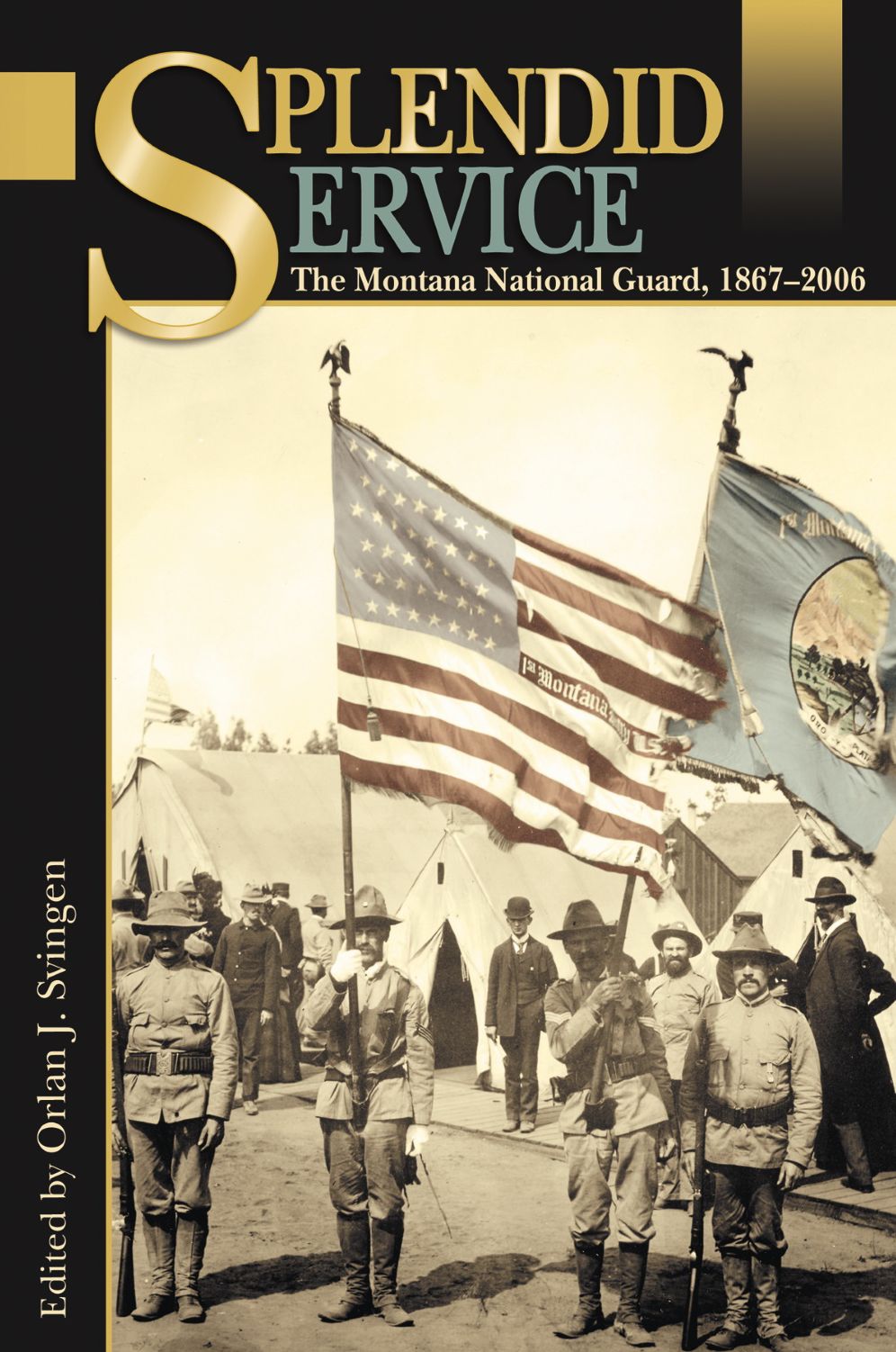 Splendid Service: The Montana National Guard, 1867-2000
