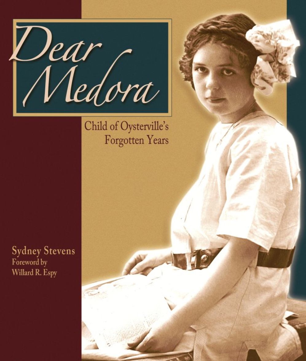 Dear Medora: Child of Oysterville's Forgotten Years