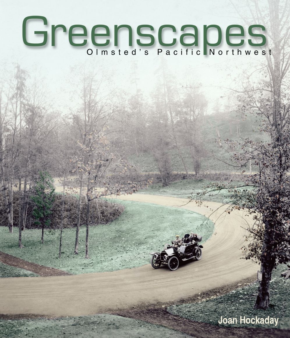 Greenscapes: Olmstead's Pacific Northwest