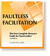 Faultless Facilitation: An Instructor's Manual for Facilitation Training