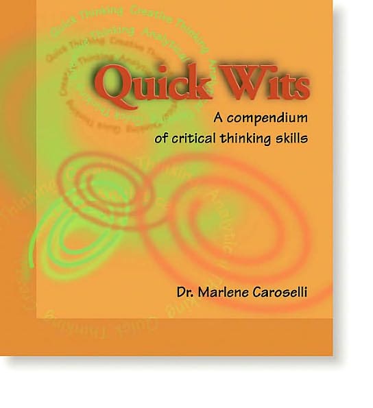 Quick Wits: A Compendium of Critical Thinking Skills Activities