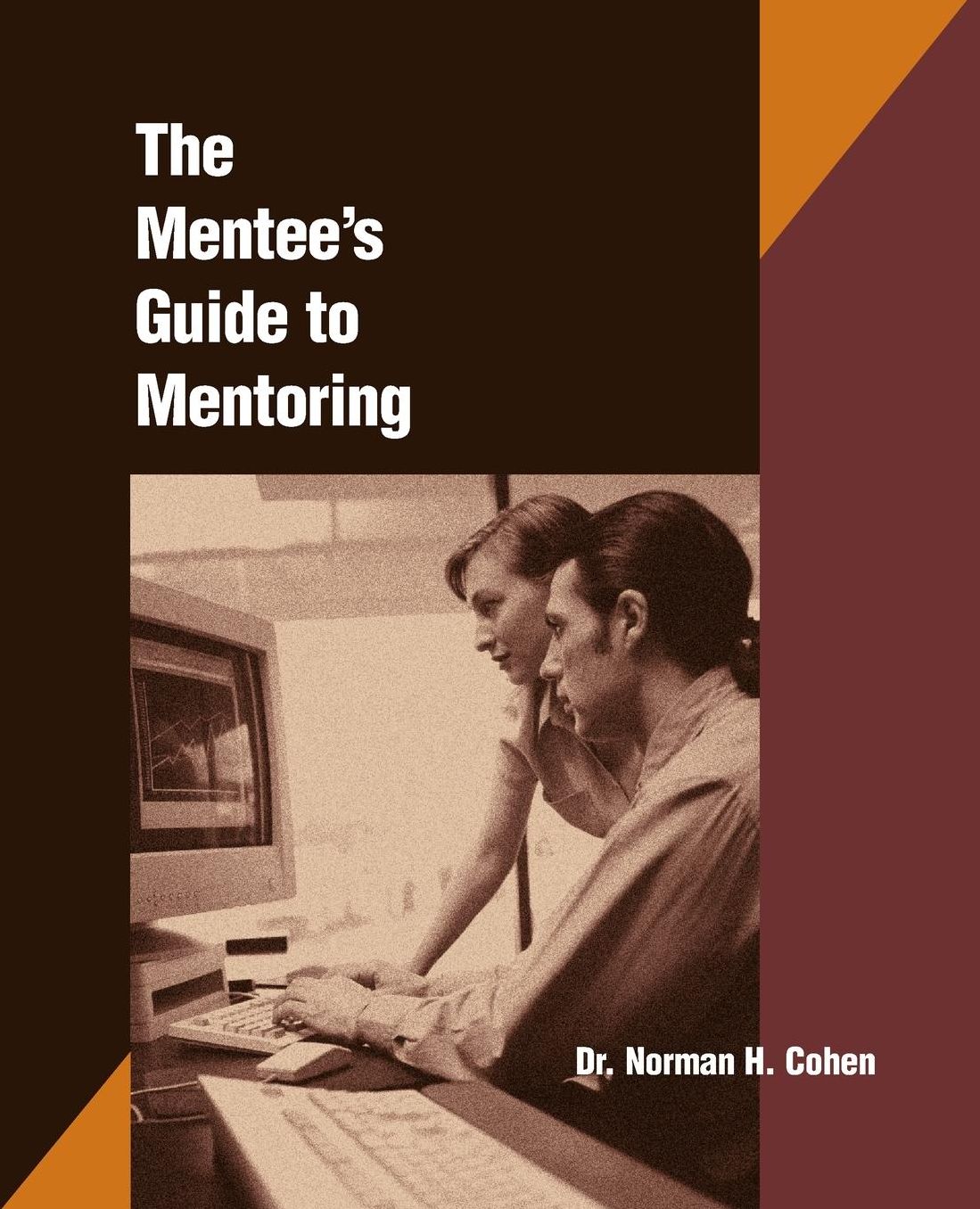 The Mentees Guide to Mentoring