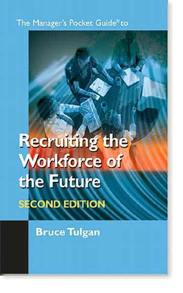 The Manager's Pocket Guide to Recruiting the Workforce of the Future