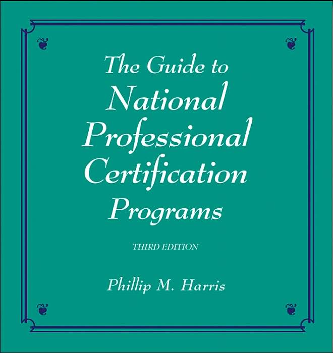 Guide to National Professional Certification Programs