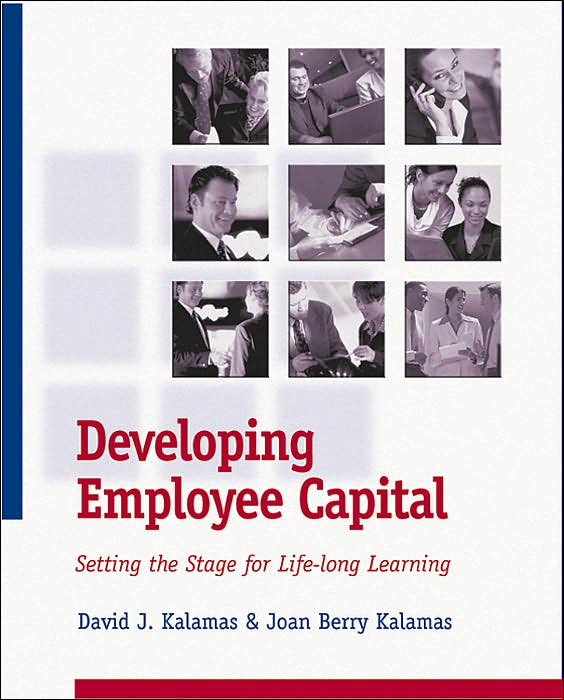Developing Employee Capital: Setting the Stage for Life-long Learning