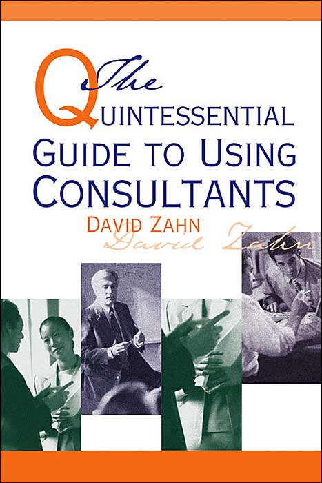The Quintessential Guide to Using Consultants