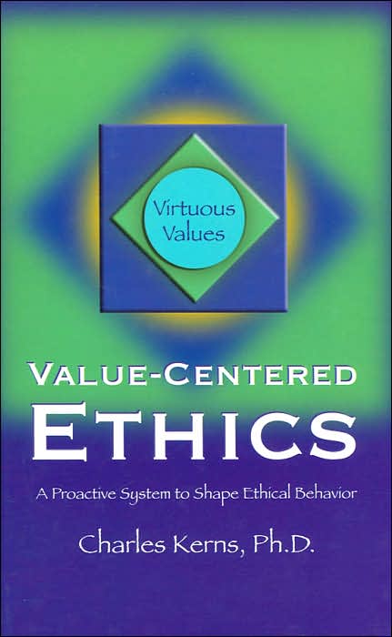 Value-Centered Ethics: A Proactive System to Shape Ethical Behavior