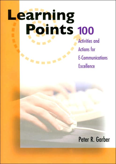 Learning Points: 100 Activities for E-Communications Excellence