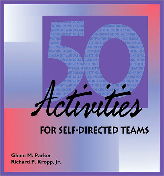 50 Activities for Self-Directed Teams