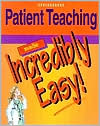 Patient Teaching Made Incred