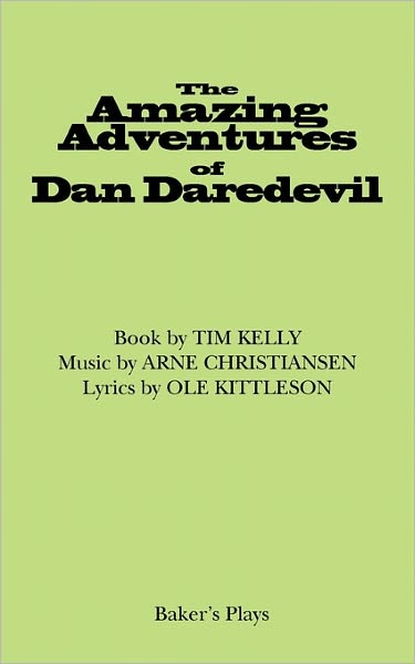 Amazing Adventures Of Dan Daredevil, The