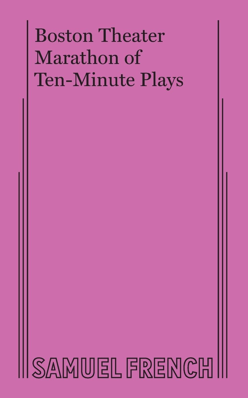 Boston Playwrights' Theatre at Boston University Presents Boston Theater Marathon of Ten-Minute Plays