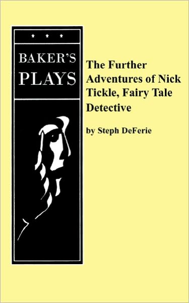 The Further Adventures Of Nick Tickle, Fairytale Detective