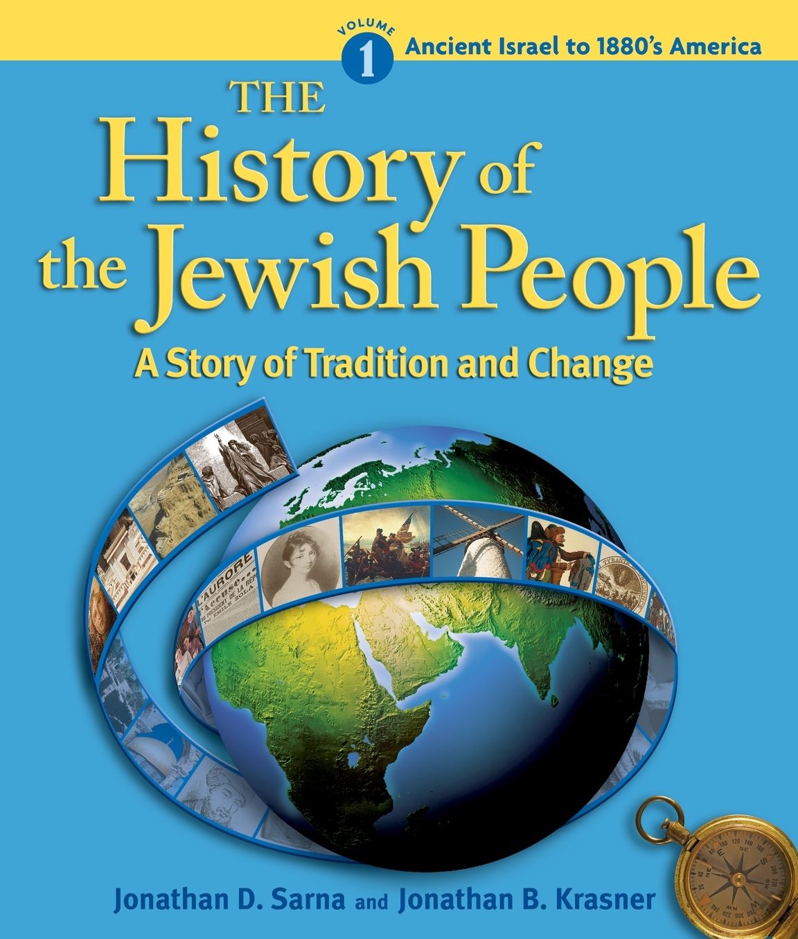 History of the Jewish People : A Story of Tradition and Change, Volume 1