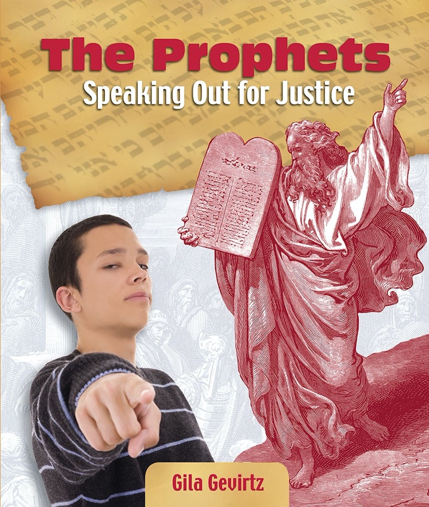 The Prophets: Speaking Out For Justice