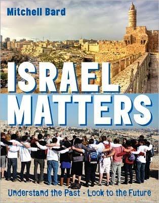 Israel Matters: Understand the Past, Look to the Future