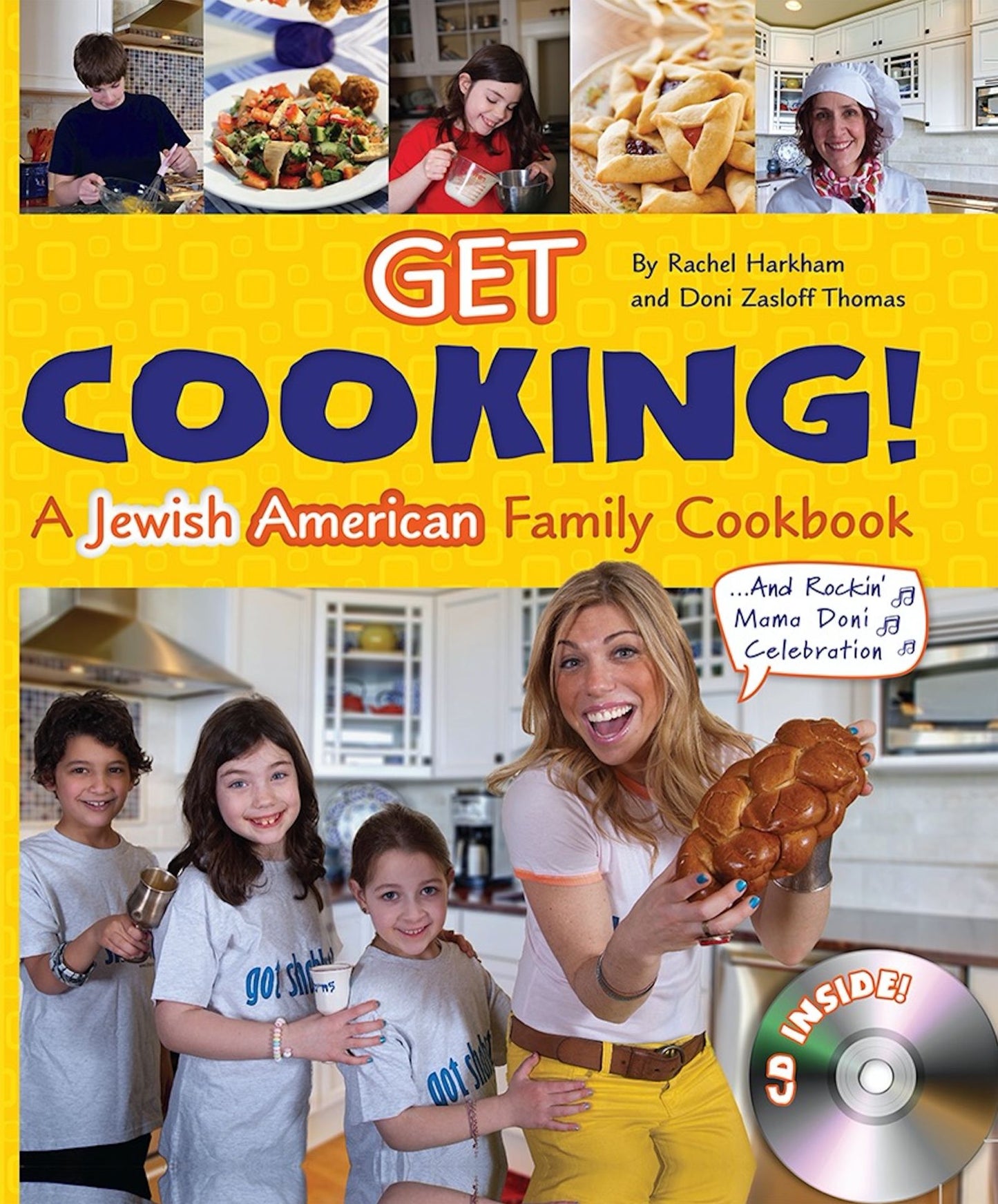 Get Cooking!: A Jewish American Family Cookbook...and Rockin' Mama Doni Celebration