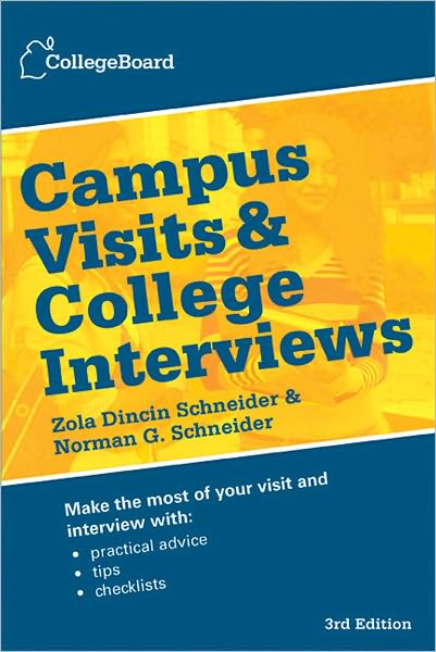 Campus Visits and College Interviews, 3rd Edition