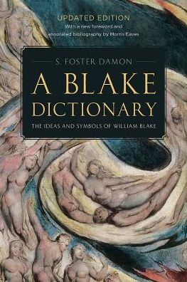 A Blake Dictionary: The Ideas and Symbols of William Blake