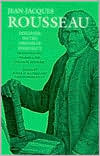 Discourse On The Origins Of Inequality (Second Discourse); Polemics; And, Political Economy