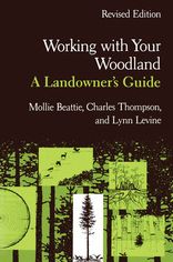 Working with Your Woodland: A Landowner's Guide