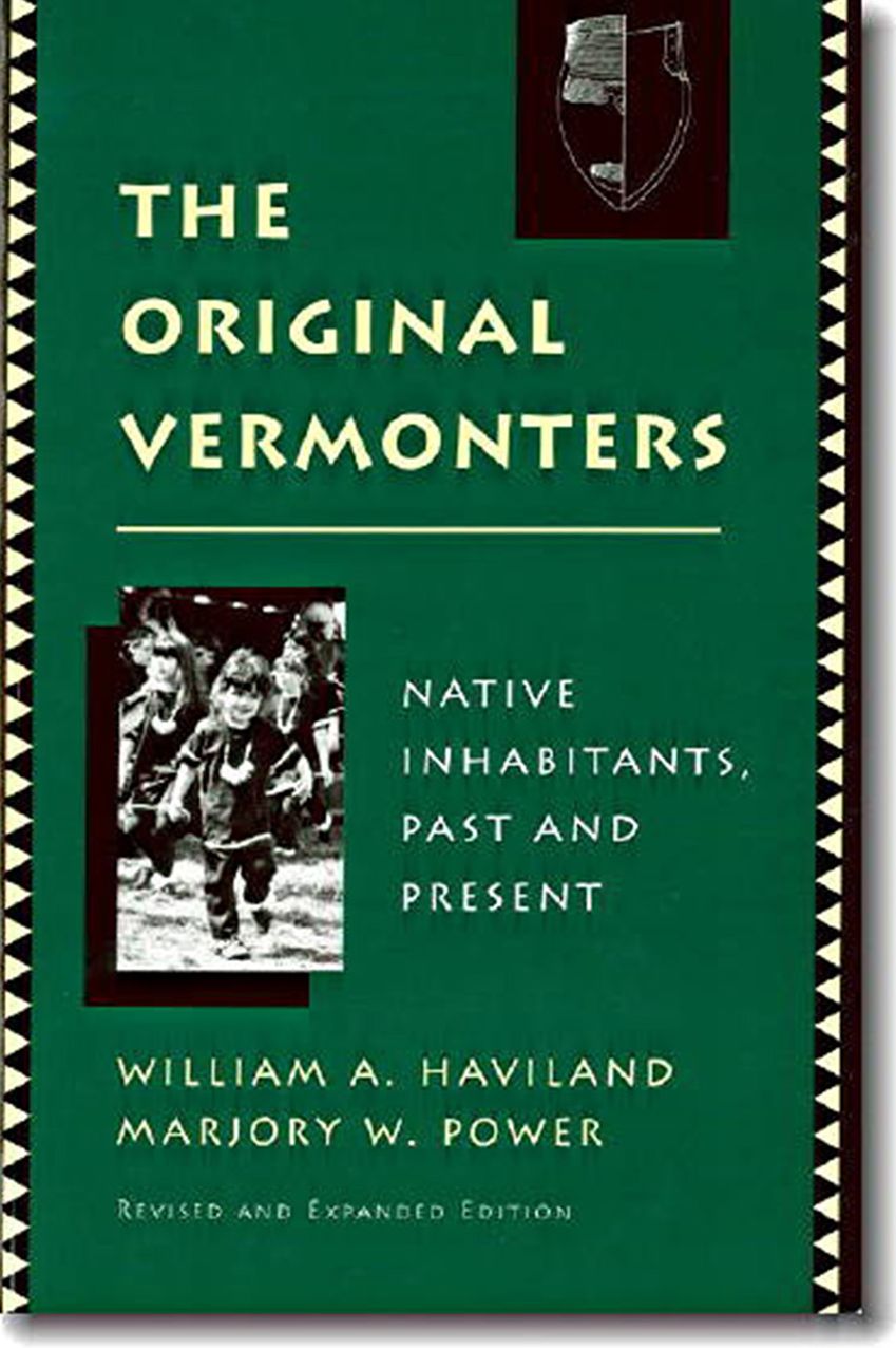 The Original Vermonters: Native Inhabitants, Past and Present