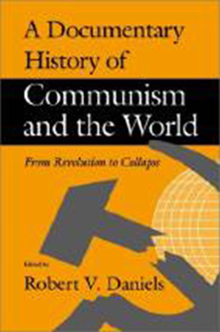 A Documentary History Of Communism And The World