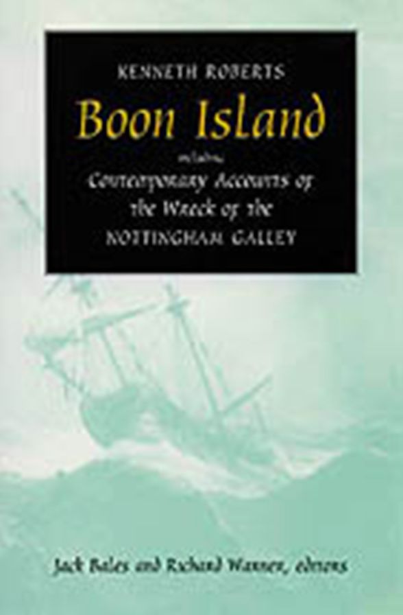 Boon Island: Including Contemporary Accounts of the Wreck of the Nottingham Galley