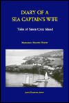 Diary of a Sea Captain's Wife: Tales of Santa Cruz Island