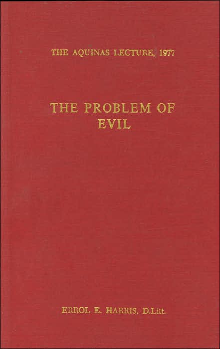 The Problem of Evil (Aquinas Lectures Series)