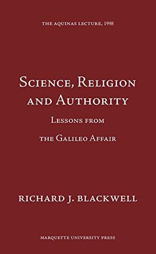 Science, Religion and Authority: Lessons from the Galileo Affair