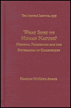What Sort of Human Nature?: Medieval Philosophy and the Systematics of Christology