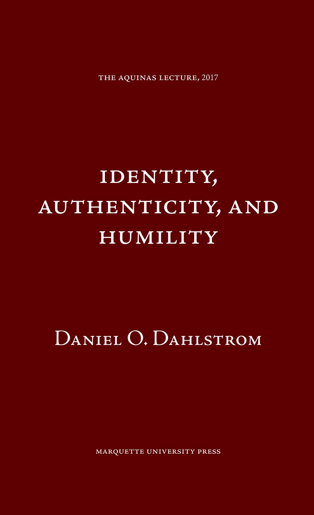 Identity Authenticity, and Humility