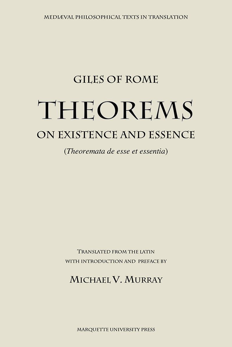 Giles of Rome: Theorems on Existence and Essence