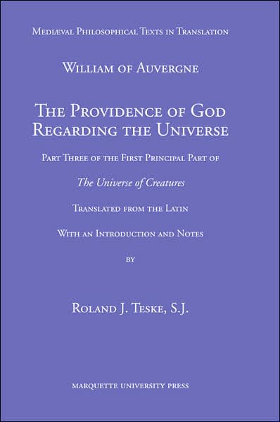 The Providence of God Regarding the Universe: Part Three of the First Principal Part of the Universe of Creatures