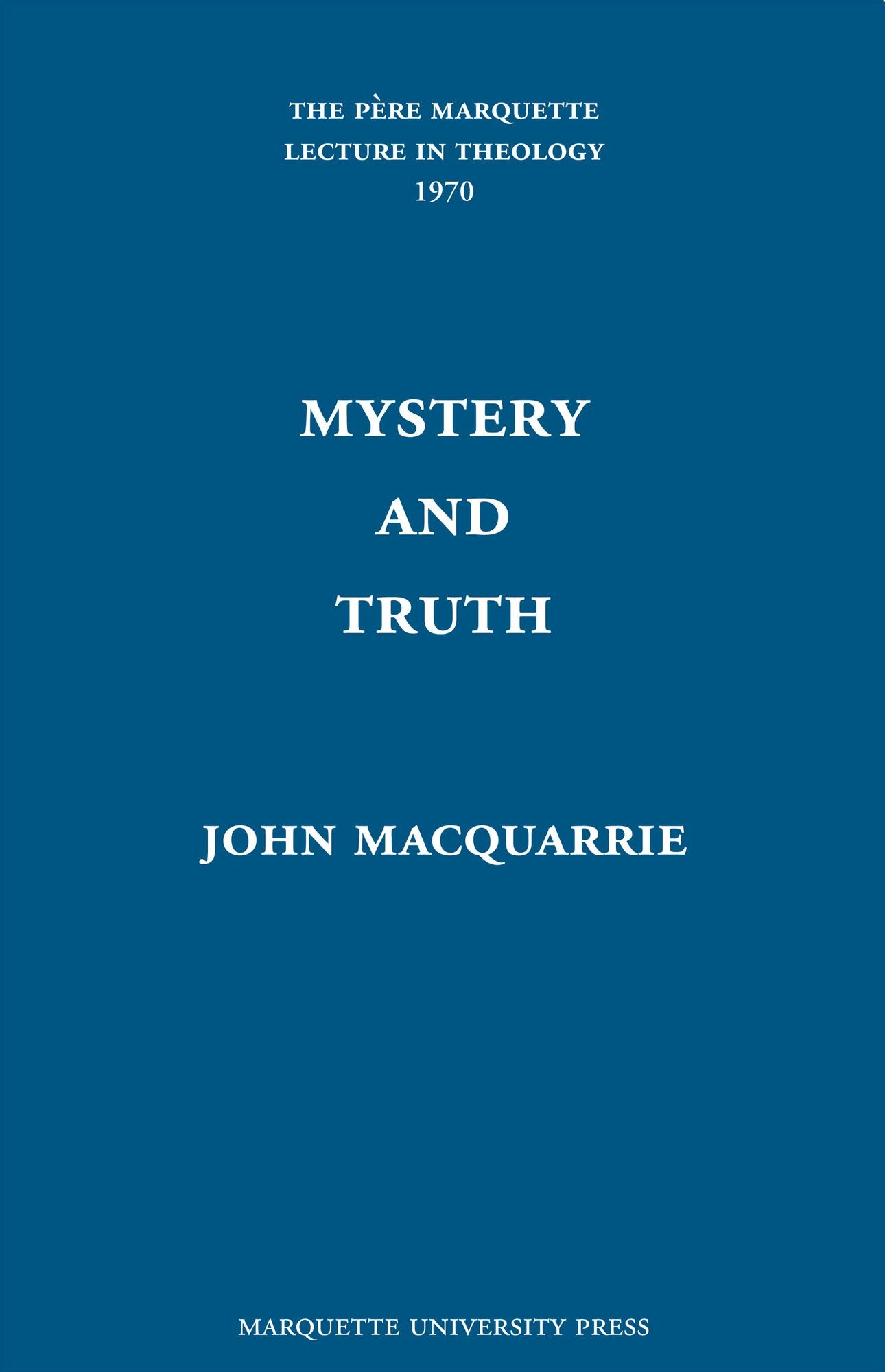 Mystery and Truth