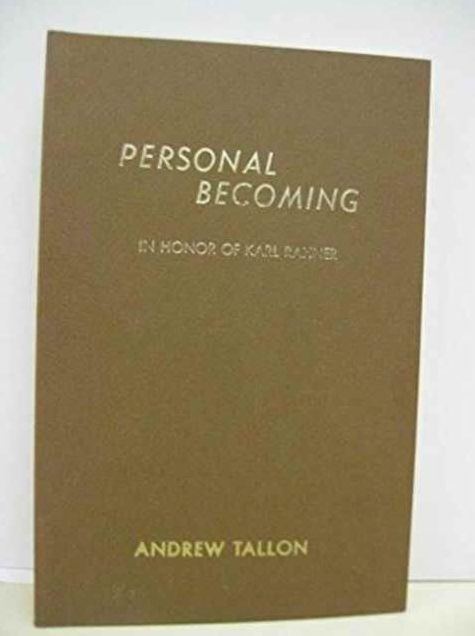 Personal Becoming: In Honor of Karl Rahner
