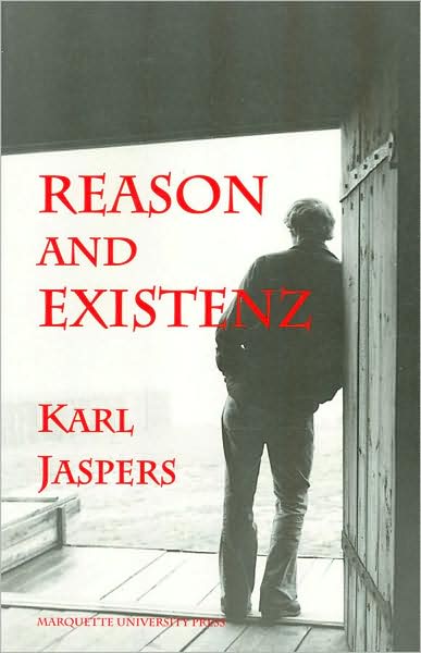Reason and Existenz: Five Lectures by Karl Jaspers