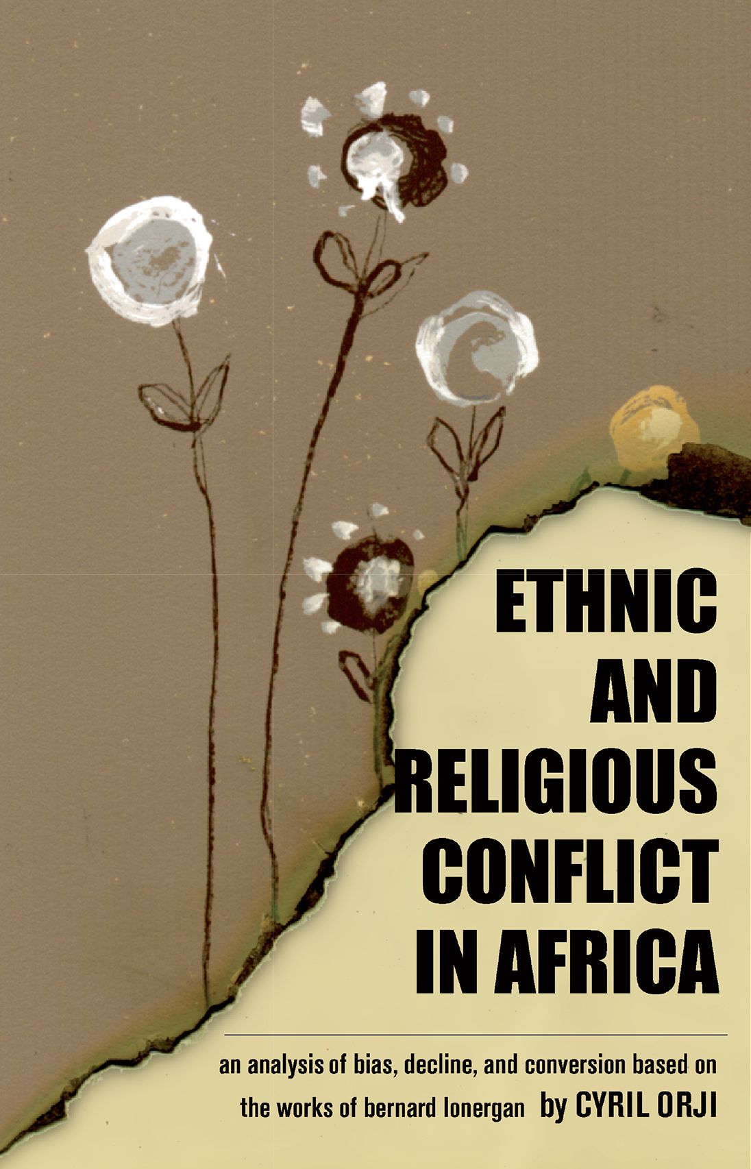 Ethnic and Religious Conflict in Africa: An Analysis of Bias Decline and Conversion Based on the Works of Bernard Lonergan