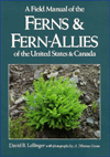 A Field Manual of the Ferns and Fern-Allies of the United States and Canada