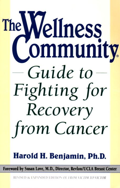 Wellness Community Guide to Fighting for Recovery from Cancer