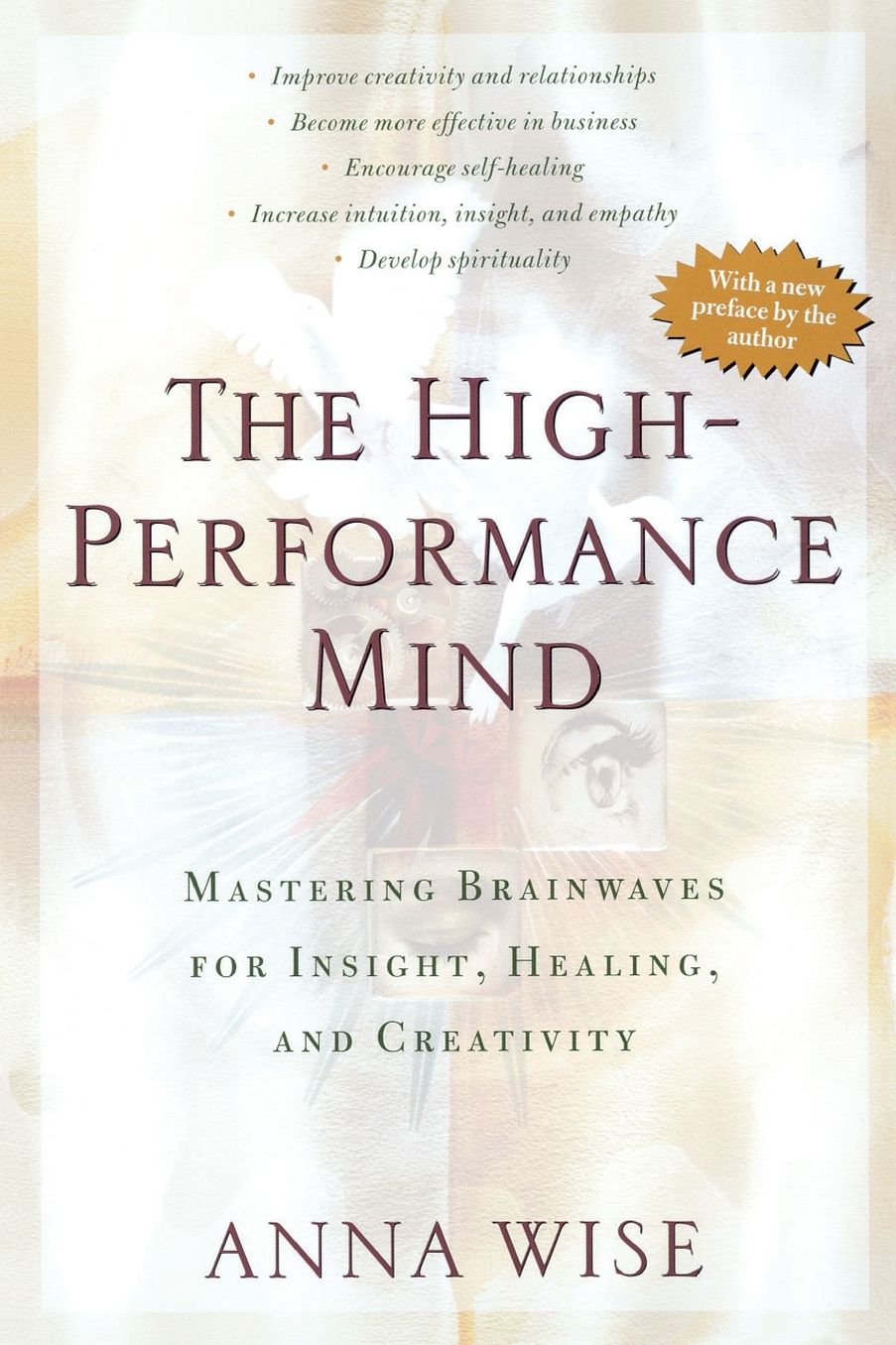 The High-Performance Mind: Mastering Brainwaves for Insight Healing and Creativity