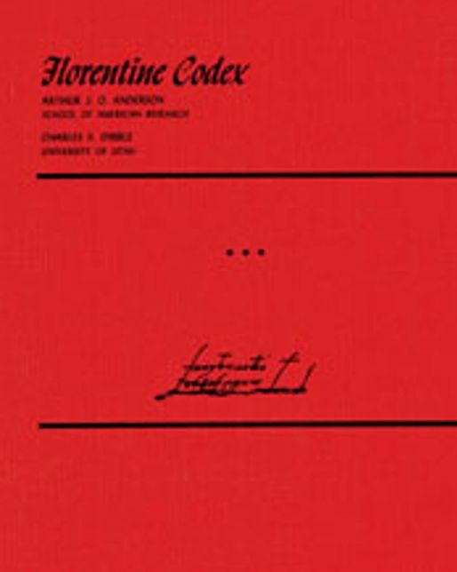 Florentine Codex: General History of the Things of New Spain; Book 3 , Part 4 - The Origin of the Gods