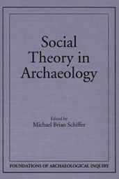 Social Theory in Archaeology