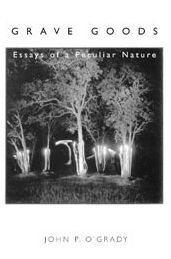 Grave Goods: Essays of a Peculiar Nature